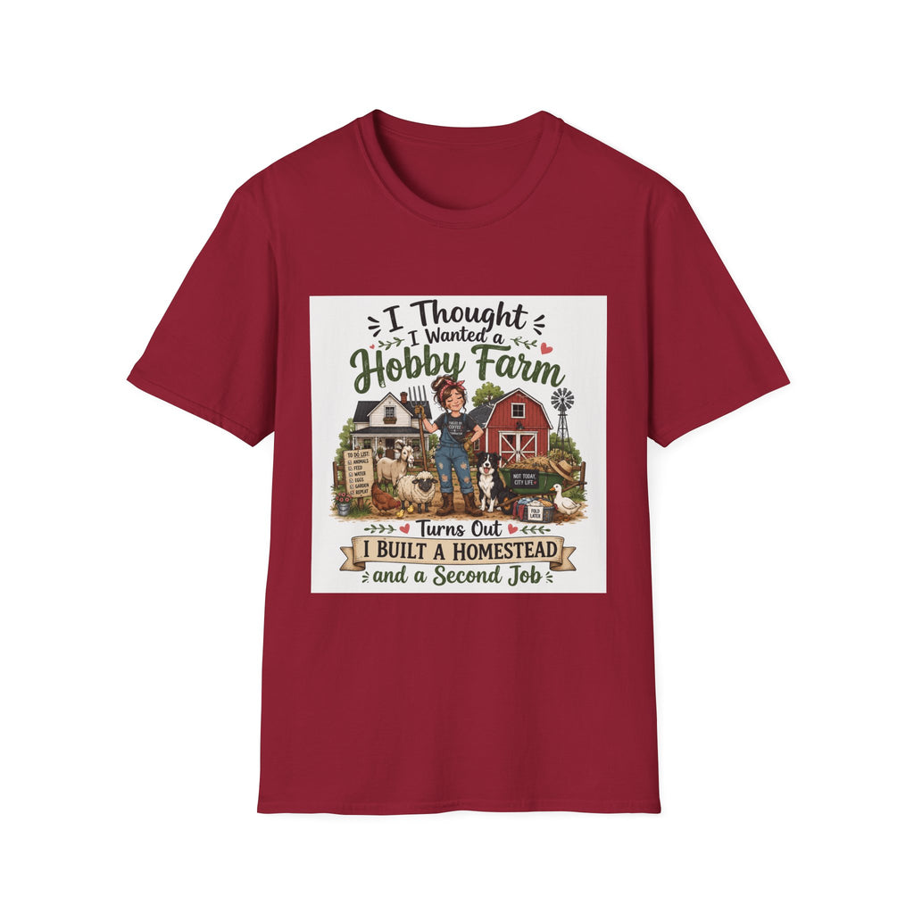 I Thought I Wanted a Hobby Farm T-Shirt - The Hobby Farm/Homestead Collection