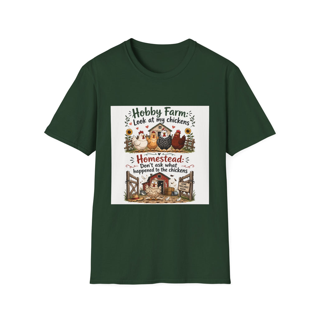 Don’t Ask About the Chickens T-Shirt | Hobby Farm/Homestead Collection