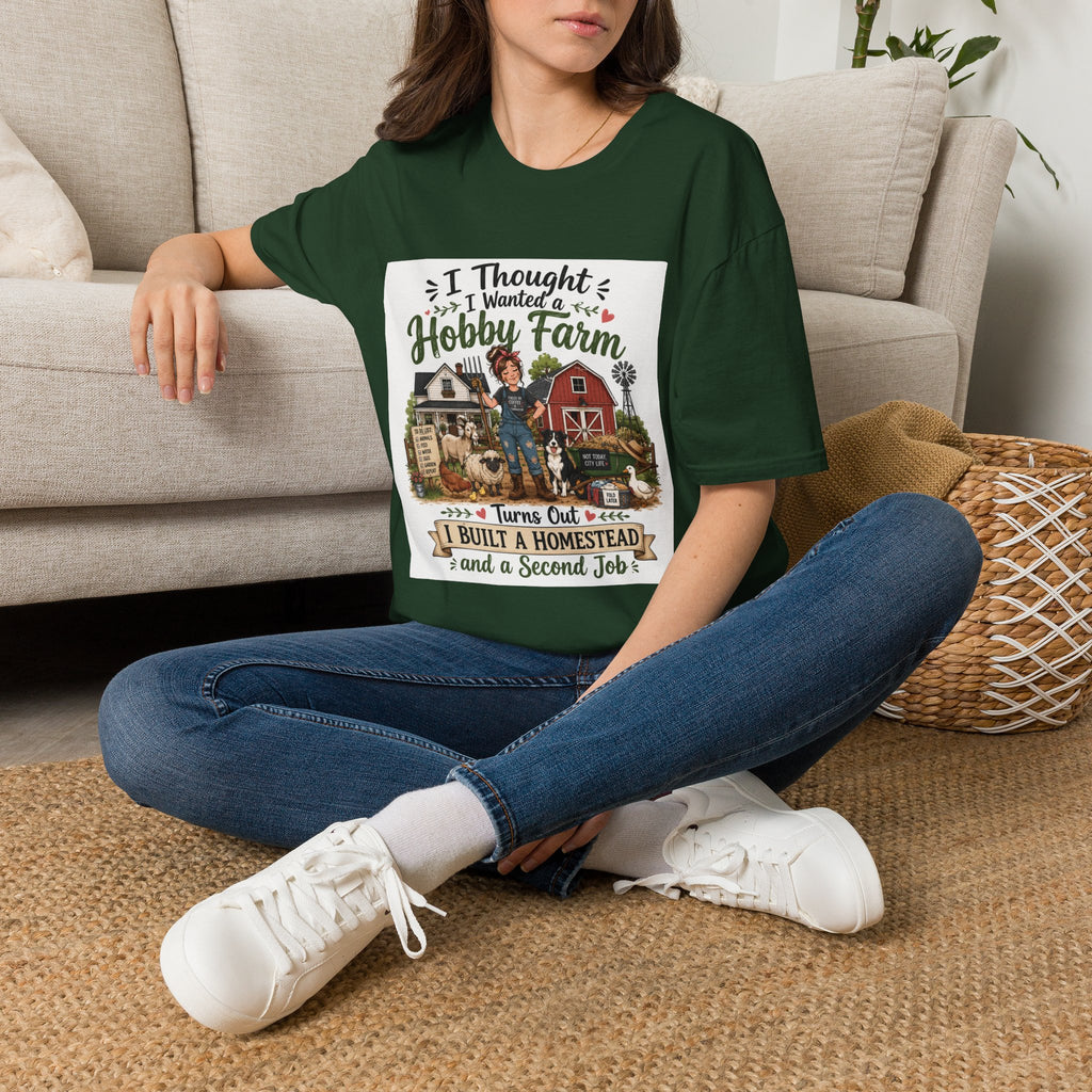 I Thought I Wanted a Hobby Farm T-Shirt - The Hobby Farm/Homestead Collection
