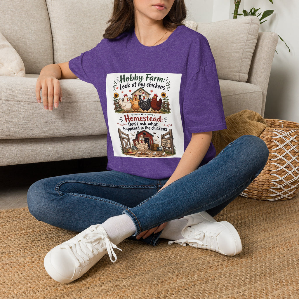 Don’t Ask About the Chickens T-Shirt | Hobby Farm/Homestead Collection